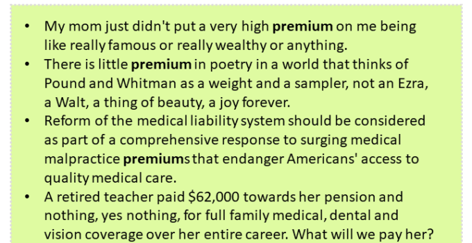 Sentences with Premium, Premium in a Sentence in English, Sentences For Premium