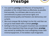 Sentences with Prestige, Prestige in a Sentence in English, Sentences For Prestige