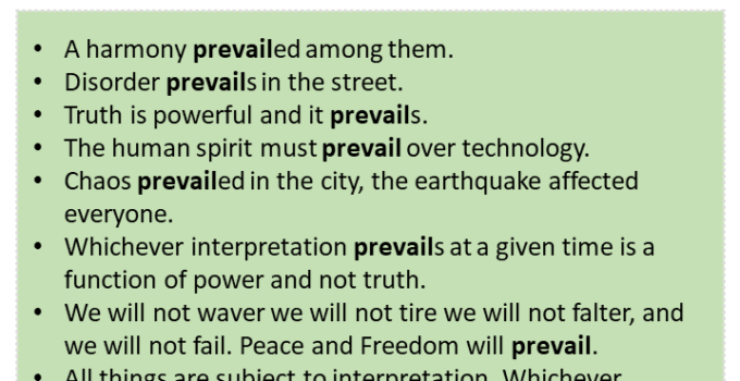 Sentences with Prevail, Prevail in a Sentence in English, Sentences For Prevail