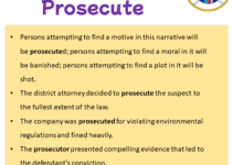 Sentences with Prosecute, Prosecute in a Sentence in English, Sentences For Prosecute
