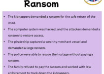 Sentences with Ransom, Ransom in a Sentence in English, Sentences For Ransom