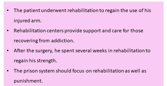 Sentences with Rehabilitation, Rehabilitation in a Sentence in English, Sentences For Rehabilitation
