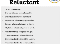 Sentences with Reluctant, Reluctant in a Sentence in English, Sentences For Reluctant