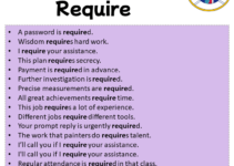 Sentences with Require, Require in a Sentence in English, Sentences For Require