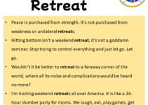 Sentences with Retreat, Retreat in a Sentence in English, Sentences For Retreat
