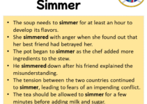 Sentences with Simmer, Simmer in a Sentence in English, Sentences For Simmer